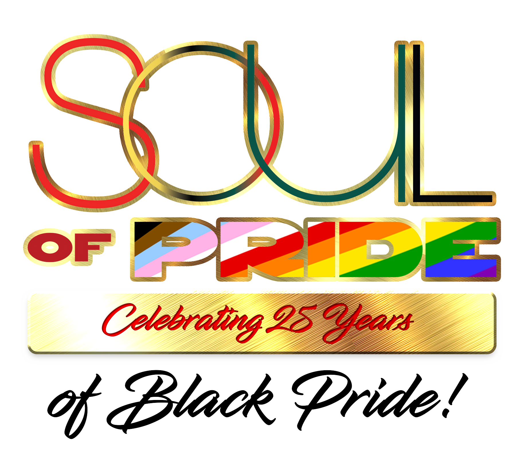 Soul of Pride - Celebrating 25 Years of Black Pride!